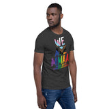 MMAA Pride - We Are MMAA Short-Sleeve Unisex T-Shirt